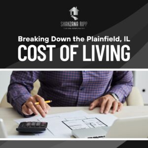 Breaking Down the Plainfield, IL Cost of Living featured image